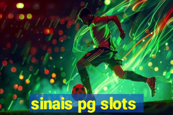 sinais pg slots